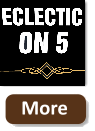 Eclectic on 5